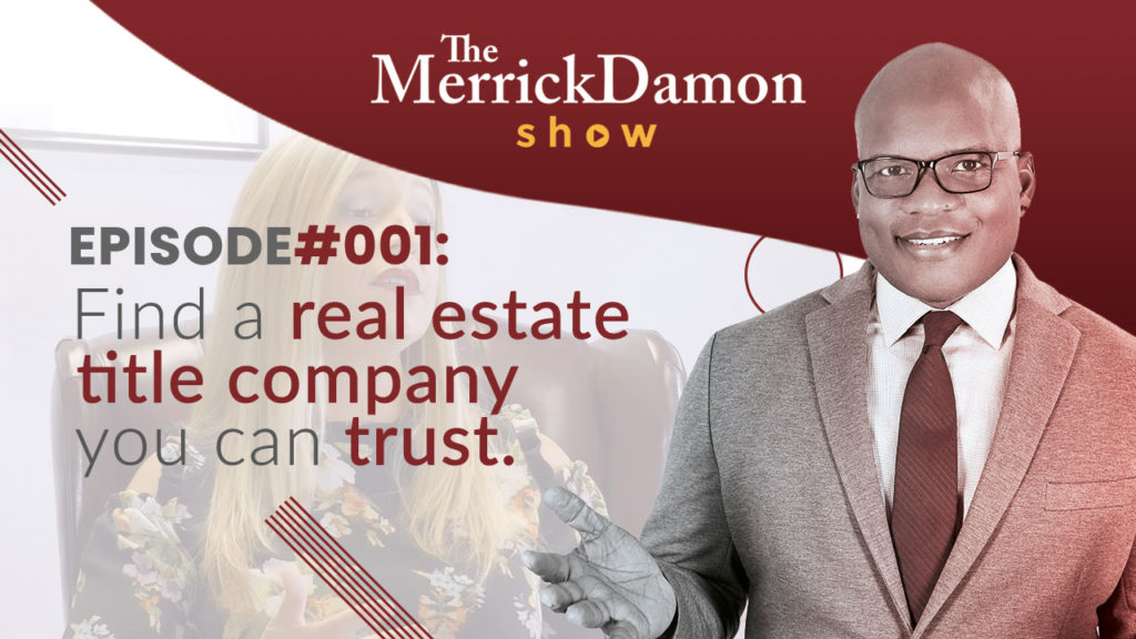 Find a Real Estate Title Company You Can TRUST